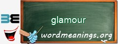 WordMeaning blackboard for glamour